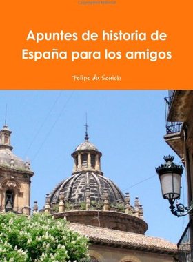 【预售】Apuntes de Historia de Espana Para Los Amigos