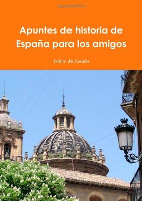 【预售】Apuntes de Historia de Espana Para Los Amigos