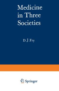 【预订】Medicine in Three Societies: A Compa...