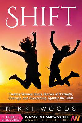 【预售】Shift: Twenty Women Share Stories of...