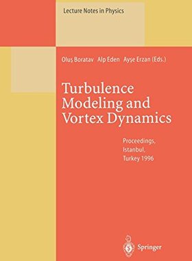 【预订】Turbulence Modeling and Vortex Dynam...