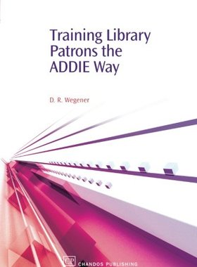 【预售】Training Library Patrons the Addie Way