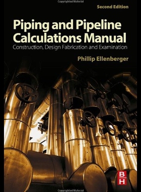【预售】Piping and Pipeline Calculations Manual: Construc