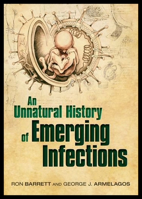 【预售】An Unnatural History of Emerging Infections