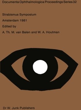 【预订】Strabismus Symposium Amsterdam, Sept...