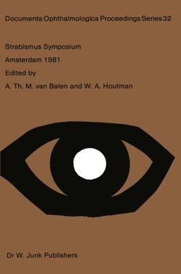 【预订】Strabismus Symposium Amsterdam, Sept...