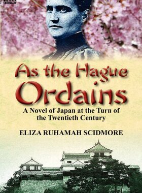 【预售】As the Hague Ordains: A Novel of Japan at the ...