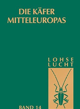 【预订】Die Kafer Mitteleuropas, Bd. 14: Sup...