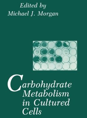 【预订】Carbohydrate Metabolism in Cultured Cells