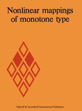 【预订】Nonlinear Mappings of Monotone Type
