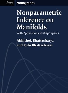 【预订】Nonparametric Inference on Manifolds