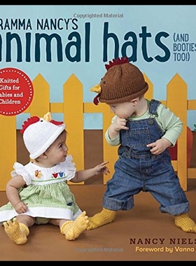 【预售】Gramma Nancy's Animal Hats (and Booties, Too!): K