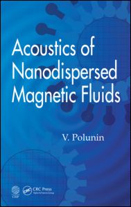 【预订】Acoustics of Nanodispersed Magnetic Fluids