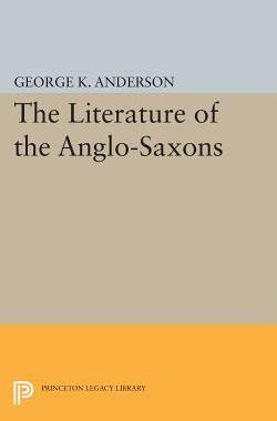 【预售】The Literature of the Anglo-Saxons