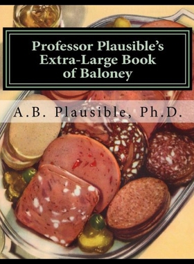【预售】Professor Plausible's Extra-Large Book of Baloney