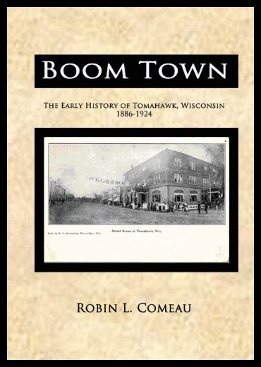 【预售】Boom Town: Early History of Tomahawk Wisconsin 18