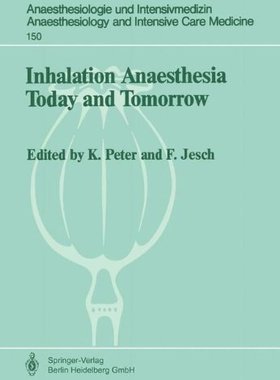 【预订】Inhalation Anaesthesia Today and Tomorrow