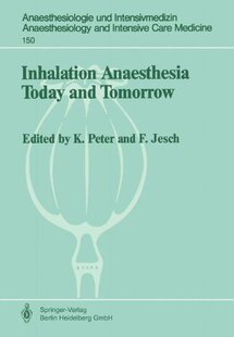 【预订】Inhalation Anaesthesia Today and Tomorrow
