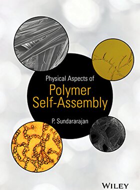 【预订】Physical Aspects of Polymer Self-Assembly