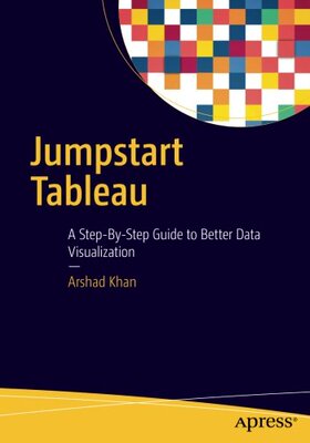 【预订】Tableau Jumpstart: A Step-By-Step Gu...