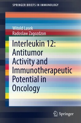 【预订】Interleukin 12: Antitumor Activity a...