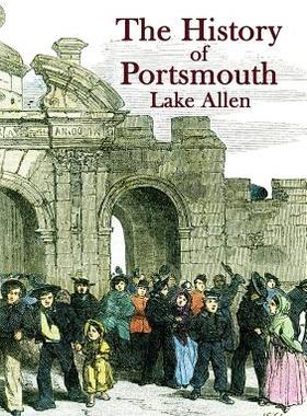 【预售】The History of Portsmouth: Containin...