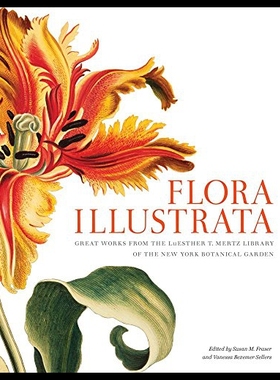 【预售】Flora Illustrata: Great Works from the Luesther T