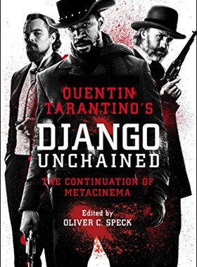 【预售】Quentin Tarantino's Django Unchained: The Cont...