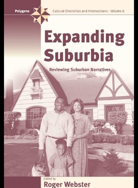 【预售】Expanding Suburbia: Reviewing Suburb...