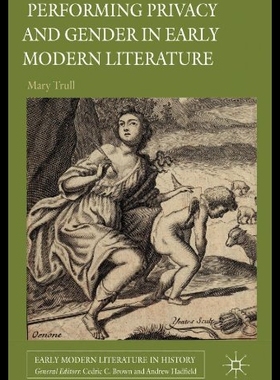 【预售】Performing Privacy and Gender in Early Modern Lit