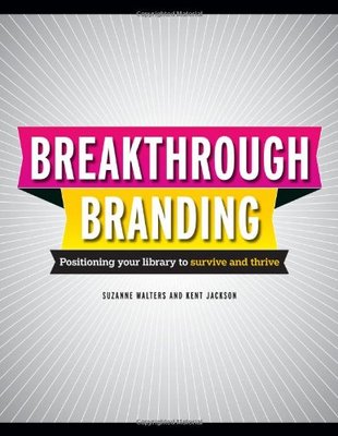 【预售】Breakthrough Branding: Positioning Your Librar...