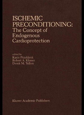 【预售】Ischemic Preconditioning: The Concept of Endogeno