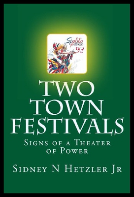 【预售】Two Town Festivals: Signs of a Theater of Power
