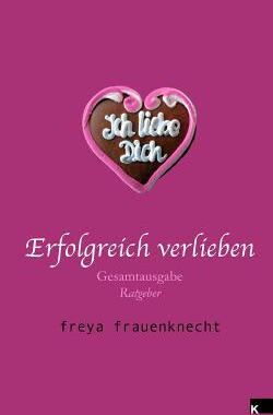 【预售】Erfolgreich Verlieben: Gesamtausgabe