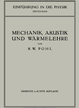 【预订】Einfuhrung in Die Mechanik, Akustik ...