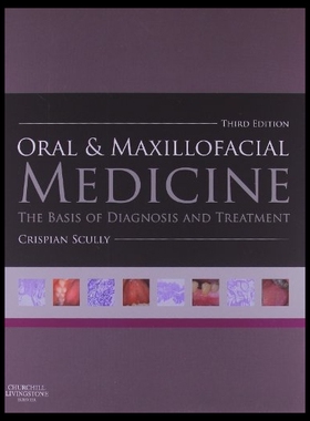 【预售】Oral and Maxillofacial Medicine: The Basis of Dia