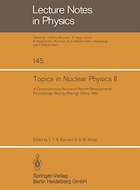 【预订】Topics in Nuclear Physics II: A Comp...