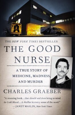【预售】The Good Nurse: A True Story of Medicine, Madn...