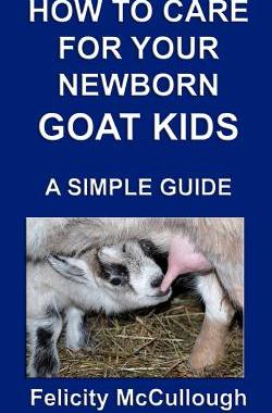 【预售】How to Care for Your Newborn Goat Kids a Simpl...