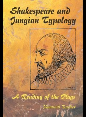 【预售】Shakespeare and Jungian Typology: A Reading of th
