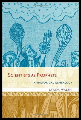 【预售】Scientists as Prophets: A Rhetorical Genealogy