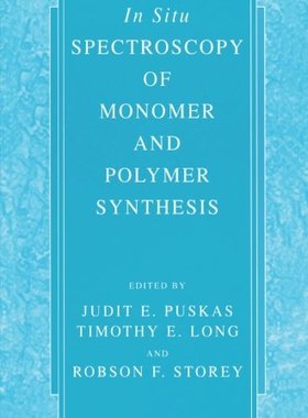 【预售】In Situ Spectroscopy of Monomer and Polymer Sy...