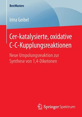 【预订】Cer-Katalysierte, Oxidative C-C-Kupp...