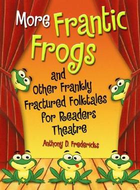 【预售】More Frantic Frogs and Other Frankly Fractured...