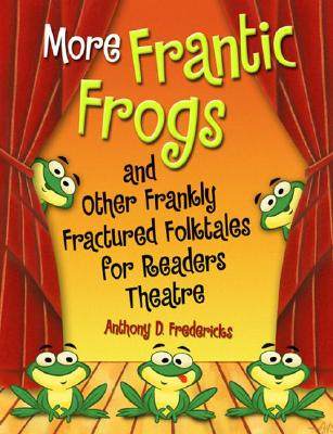 【预售】More Frantic Frogs and Other Frankly Fractured...