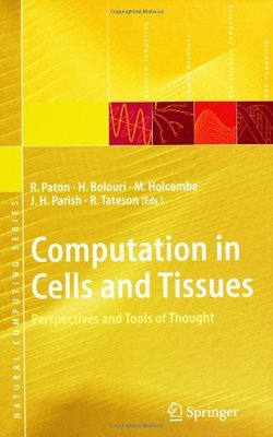 【预订】Computation in Cells and Tissues: Pe...