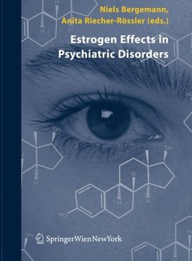 【预订】Estrogen Effects in Psychiatric Disorders
