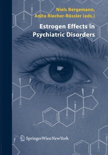 【预订】Estrogen Effects in Psychiatric Disorders