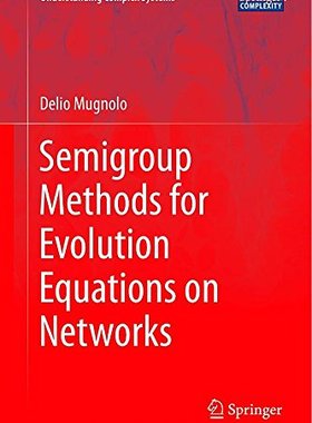 【预订】Semigroup Methods for Evolution Equa...