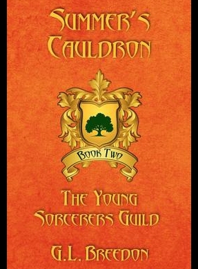 【预售】Summer's Cauldron (the Young Sorcerers Guild - Bo